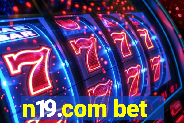 n19.com bet